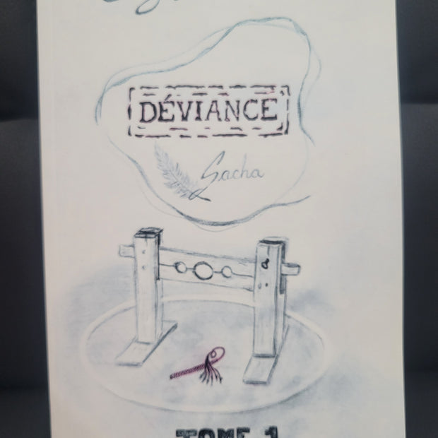 Déviance par Sylvie Côté auteure- Tome 1