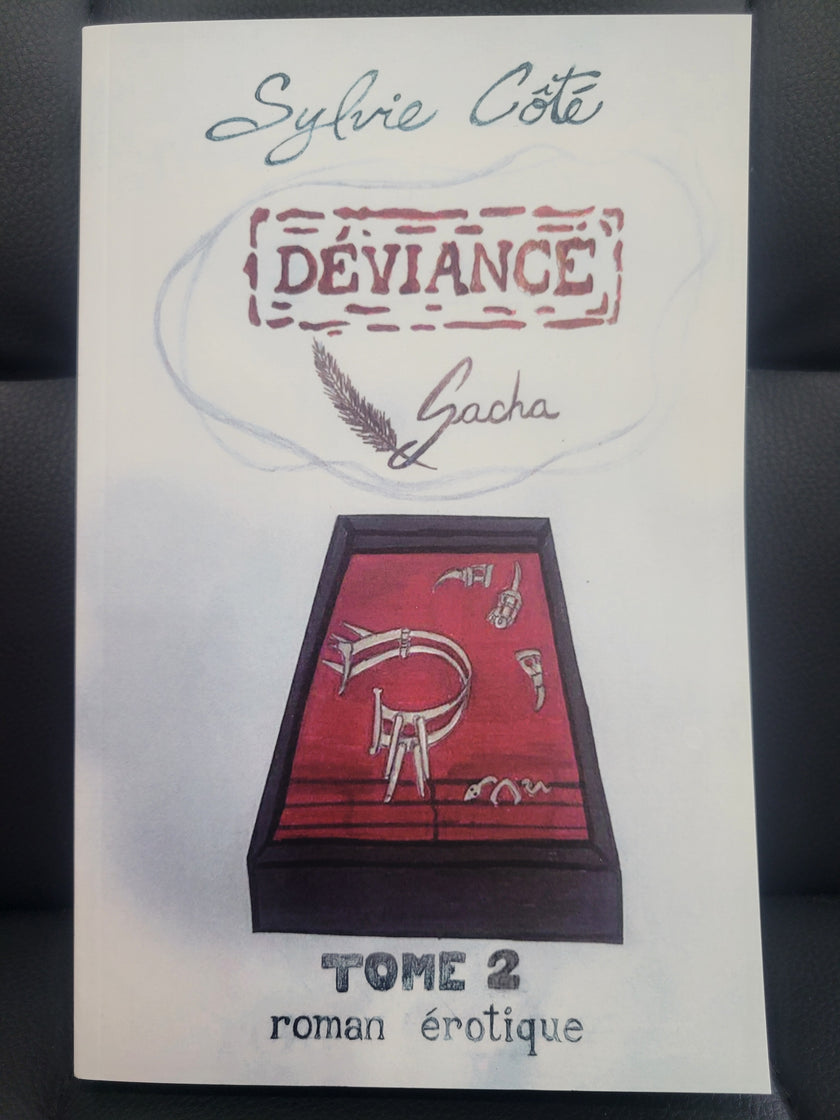 Déviance par Sylvie Côté auteure- Tome 2